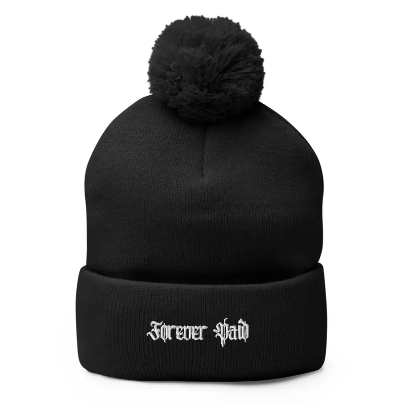 Forever Paid - Pom Pom Beanie