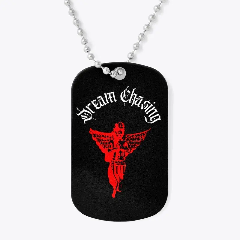 Dream Chasing - Black Dog Tag